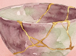 Kintsugi: On Becoming More Beautiful for Having Broken