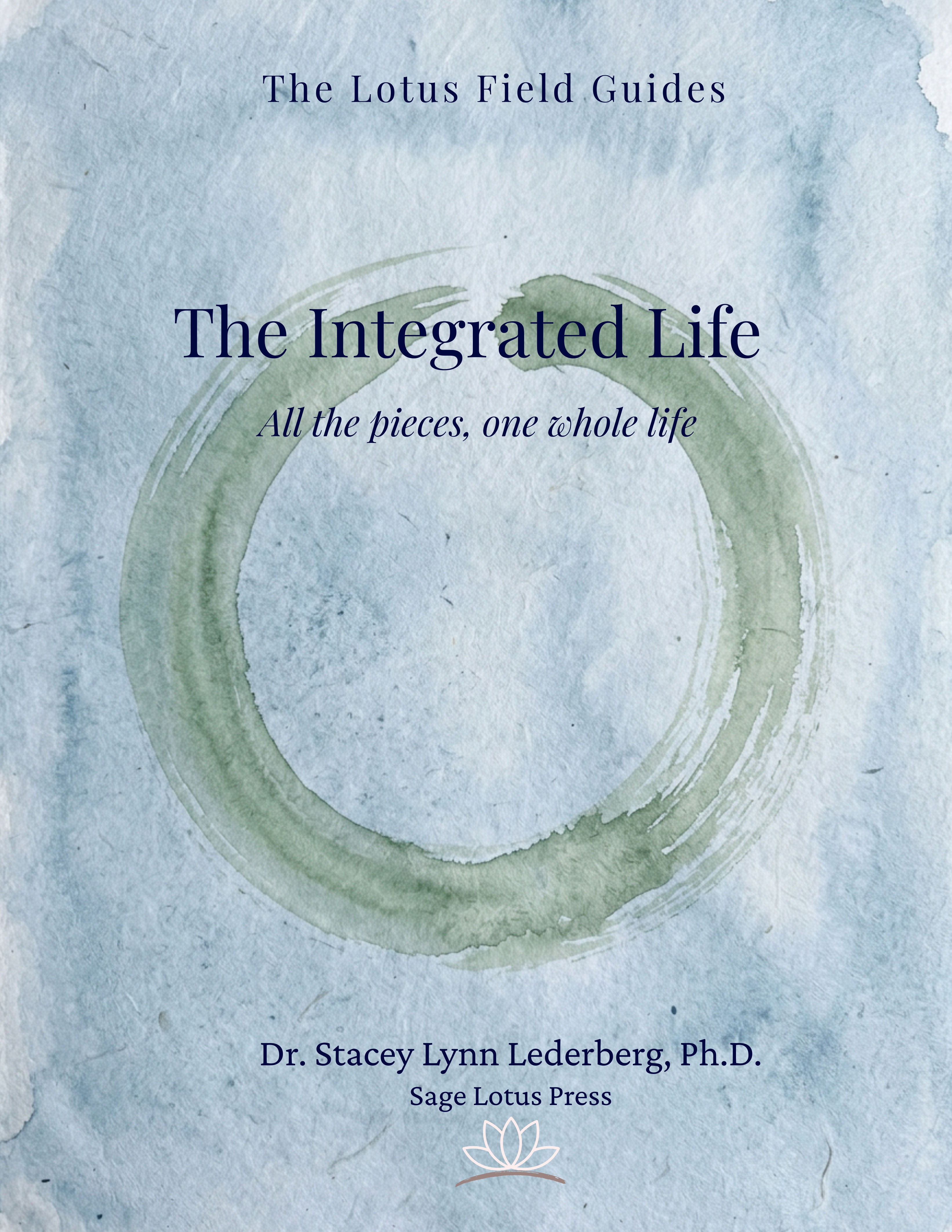 The Integrated Life