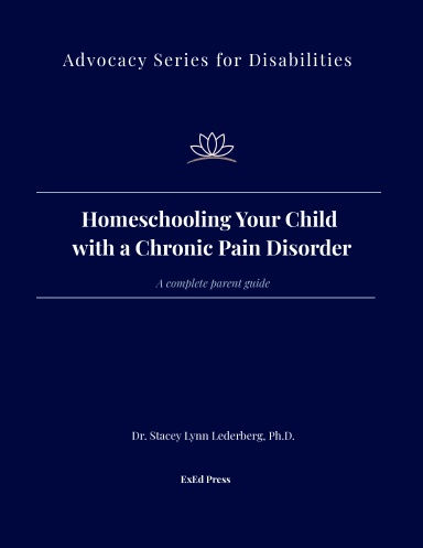 Thumbnail: Homeschooling Your Child with Chronic Pain: A Complete Parent Guide (Print Editi