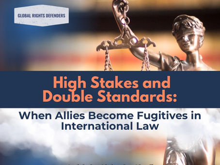 High Stakes and Double Standards: When Allies Become Fugitives in International Law
