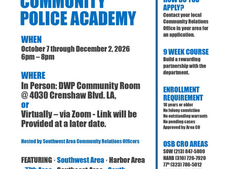 LAPD Community Police Academy: Oct 7th through Dec 2nd 2026 In Person at LADWP Community Room 4030 Crenshaw Blvd., Los Angeles