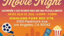30 de julio: Noche de cine familiar gratuita a las 6:00 p. m. en el Highland Park Recreation Center, 6150 Piedmont Ave, Los Ángeles, 90042.