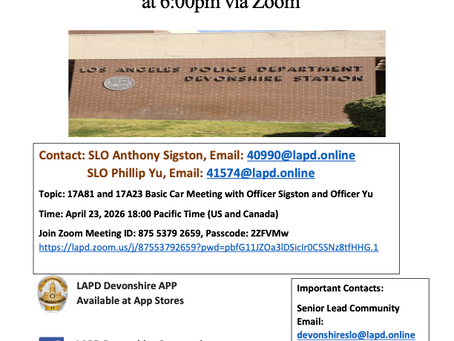 April 23rd:  LAPD Devonshire Basic Cars 17A23 and 17A81 Meeting via zoom