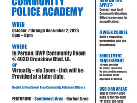 October 7th through December 2nd: LAPD Community Police Academy 6:00 to 8:00 pm