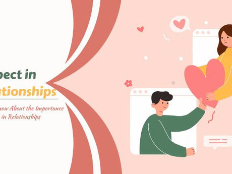 Need to Know About the Importance of Respect in Relationships