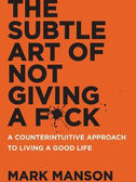 Book Club Review: The Subtle Art of Not Giving a F*ck by Mark Manson