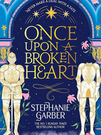 Book Review: Once Upon a Broken Heart by Stephanie Garber