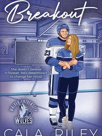 ARC Book Review: Breakout by Cala Riley