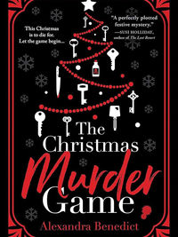 Book Review: The Christmas Murder Game by Alexandra Benedict