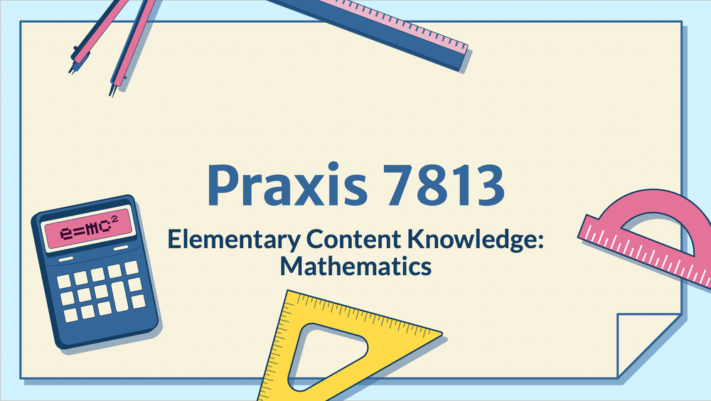 Math Praxis 7813 | TutoringEZ