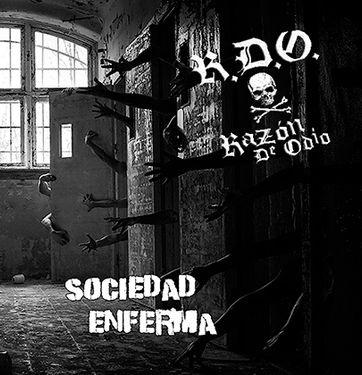 Razón de Odio, Sociedad Enferma