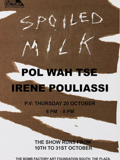 'Spoiled Milk' by Irene Pouliassi and Pol Wah Tse 