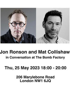 Jon Ronson & Mat Collishaw in Conversation at The Bomb Factory Marylebone