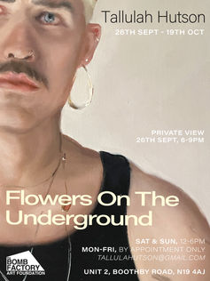FLOWERS ON THE UNDERGROUND - Tallulah Hutson at The Bomb Factory Archway