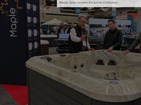 Maple Spas at the International Pool Spa Patio Expo 2025