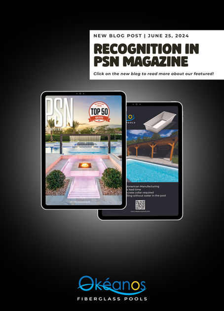 Okeanos Fiberglass Pools Featured in Pool & Spa News Magazine!