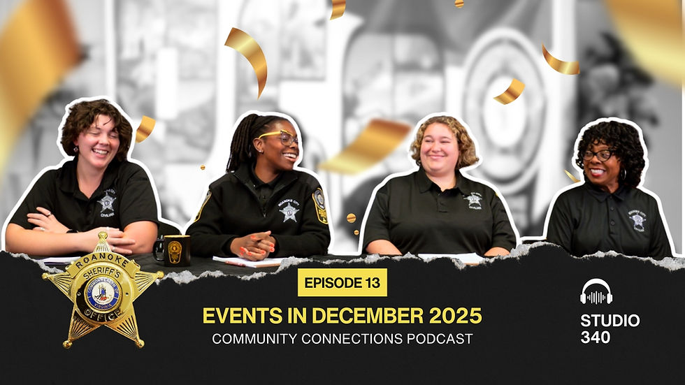 Roanoke City Sheriff’s Office Podcast: December Events & Updates