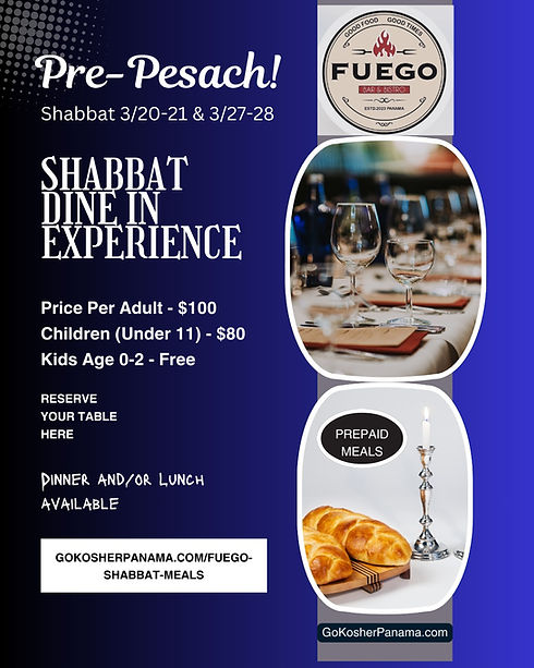 Fuego Pre-Pesach Shabbat Dine In Experience & prepared meals flyer