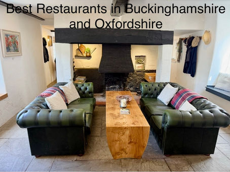 Best Restaurant Guide for Buckinghamshire and Oxfordshire