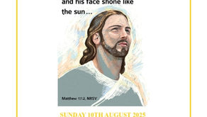 Sunday, 10th August, 2025 Transfiguration