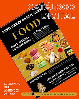Anuncio CATALOGO DIGITAL OFICIAL - Expo Cakes Brasil Food 2026.png