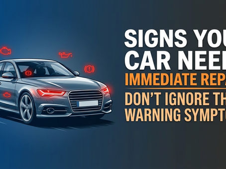 Signs Your Car Needs Immediate Repair: Don’t Ignore These Warning Symptoms