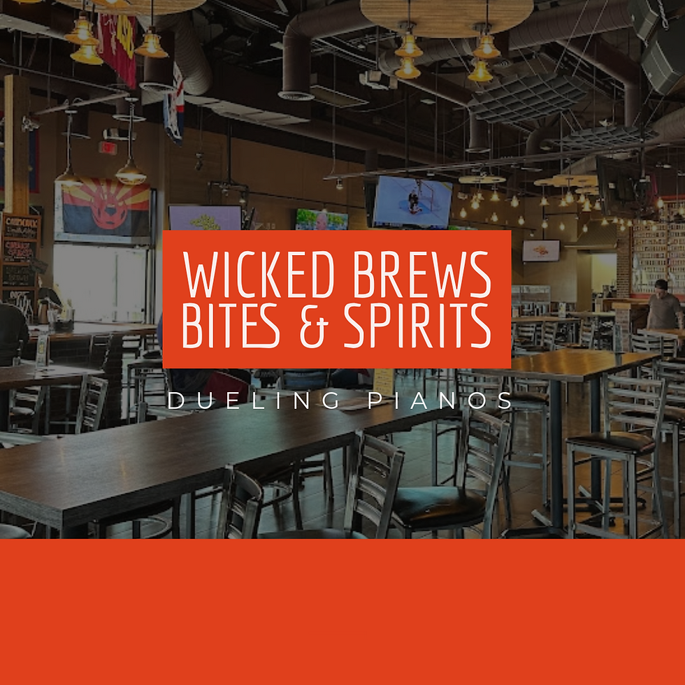 WICKED BREWS, BITES & SPIRITS (dueling pianos) 