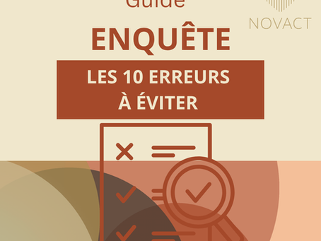 Guide enquête : les 10 erreurs à éviter