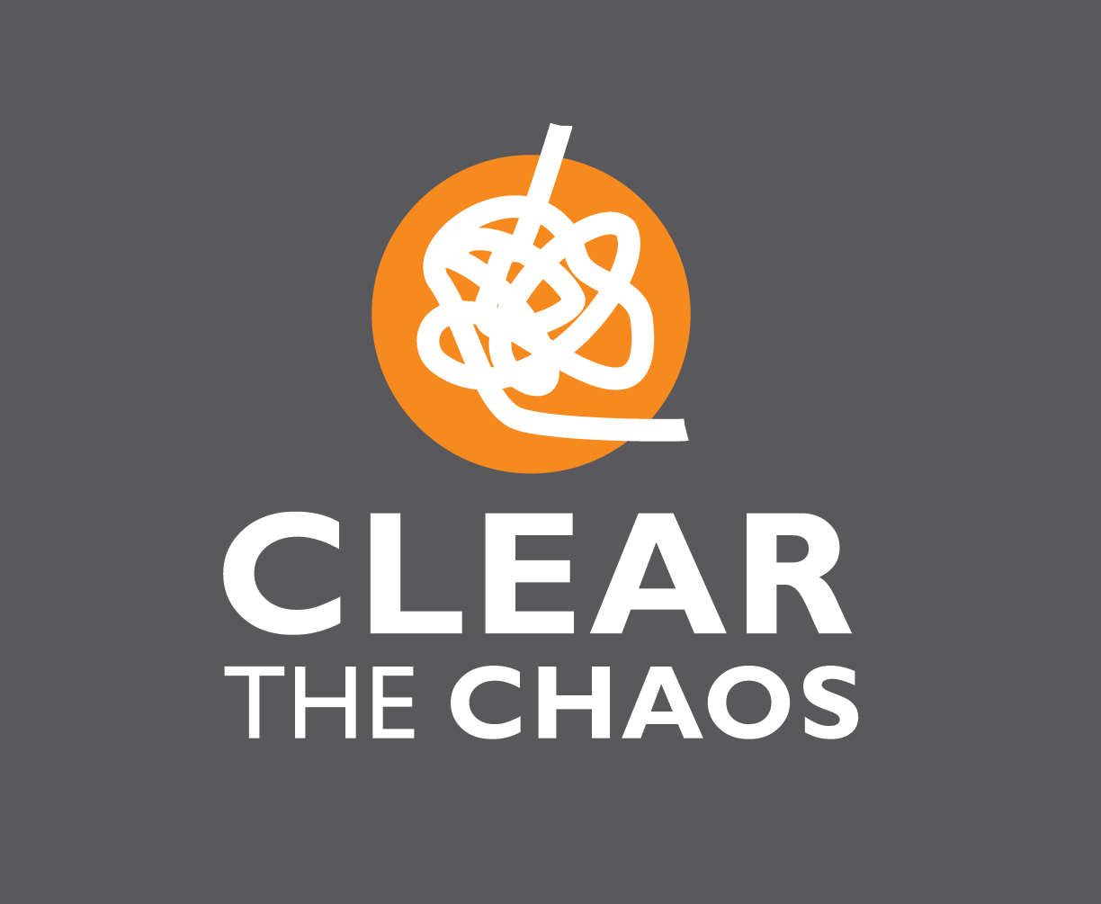 Clear the chaos