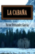 La cabaña (Primera novela de la Saga Identidad)