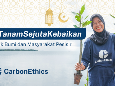 Revive Our Shores: CarbonEthics #TanamSejutaKebaikan Mangrove Revival During Ramadan on Kitabisa