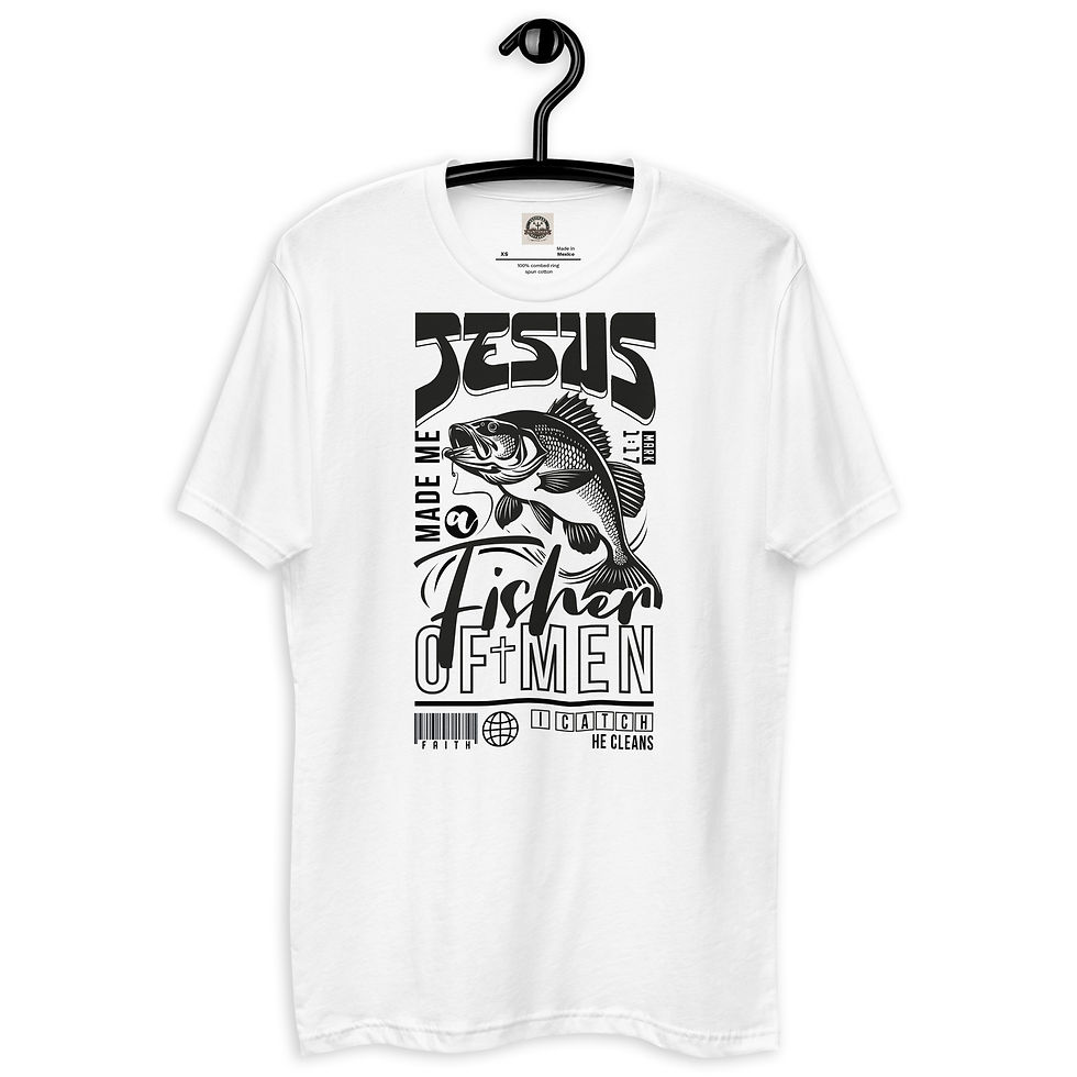 Jesus Made Me Fisher Of Men T-shirt