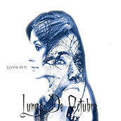 LLuvia de ti (single lunas de octubre).j