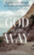 The cover of "The God of the Way" by Kathie Lee Gifford and Rabbi Jason Sobel from Thomas Nelson publishing.