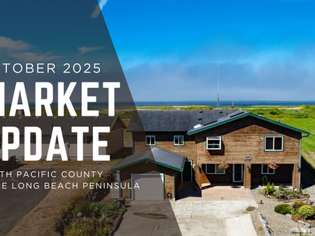 An image of a home overlooking the Pacific Ocean with words that say, October 2025 Market Update for South Pacific County & the Long Beach Peninsula