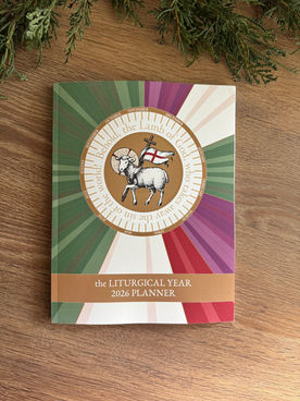 Introducing the Liturgical Home Liturgical Year Planner