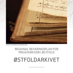 Bilde av forsiden til "regional bevaringsplan for privatarkiver i Østfold"