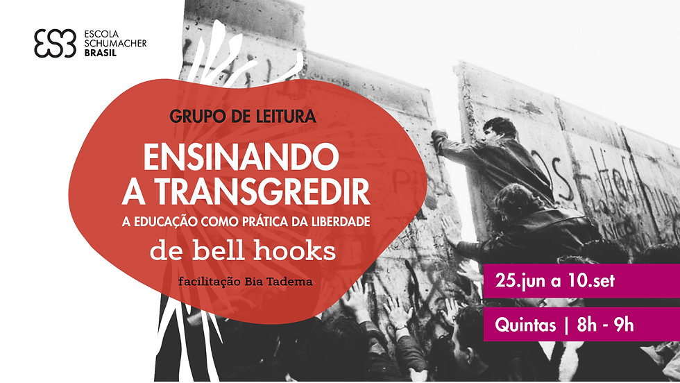 Grupo de Leitura: Ensinando a Transgredir de bell hooks