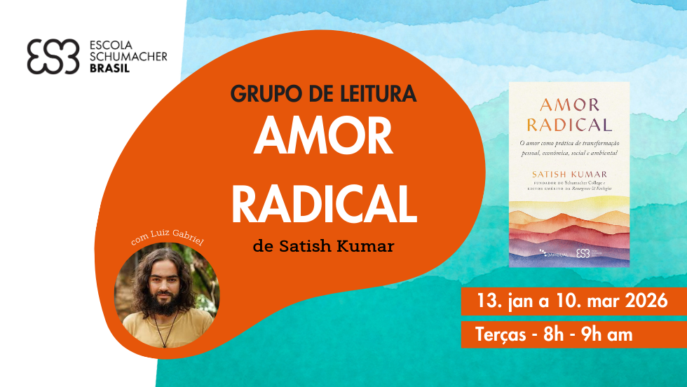 Grupo de Leitura: "Amor Radical" de Satish Kumar