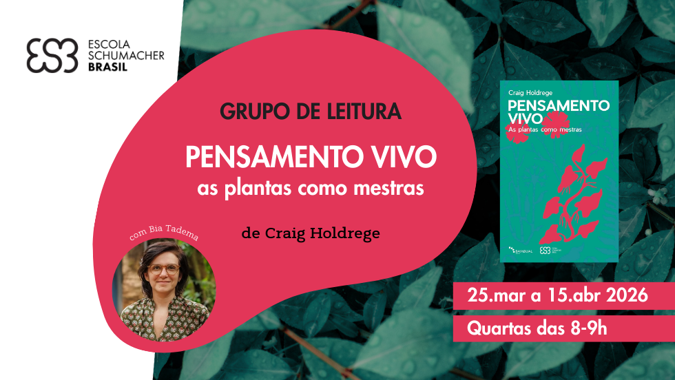Grupo de Leitura: Pensamento Vivo de Craig Holdrege - Parte 2