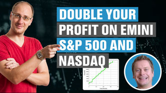 #208: How To Double Your Profit On Emini S&P 500 and NASDAQ