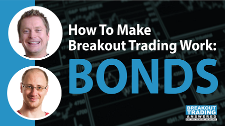 #181: How To Make Breakout Trading Work: BONDS