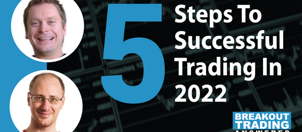#170: 5 Steps to Successful Trading in 2022