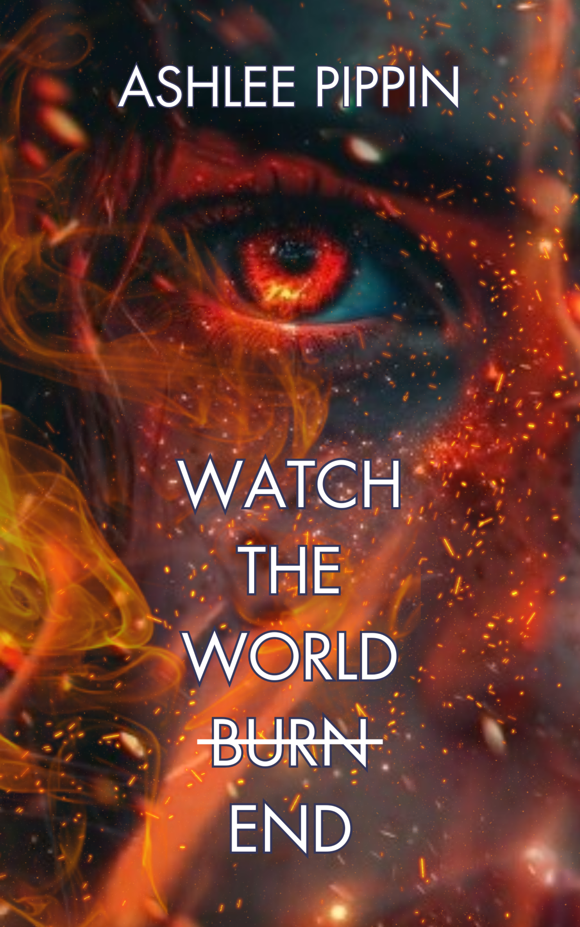 Watch the World Burn/End