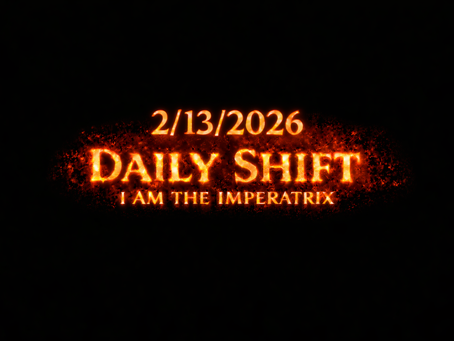 DAILY SHIFT – Activate the IMPERATRIX when the Storm Hits