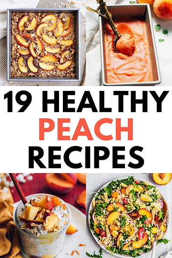 19 Healthy Peach Recipes Pinterest Pin