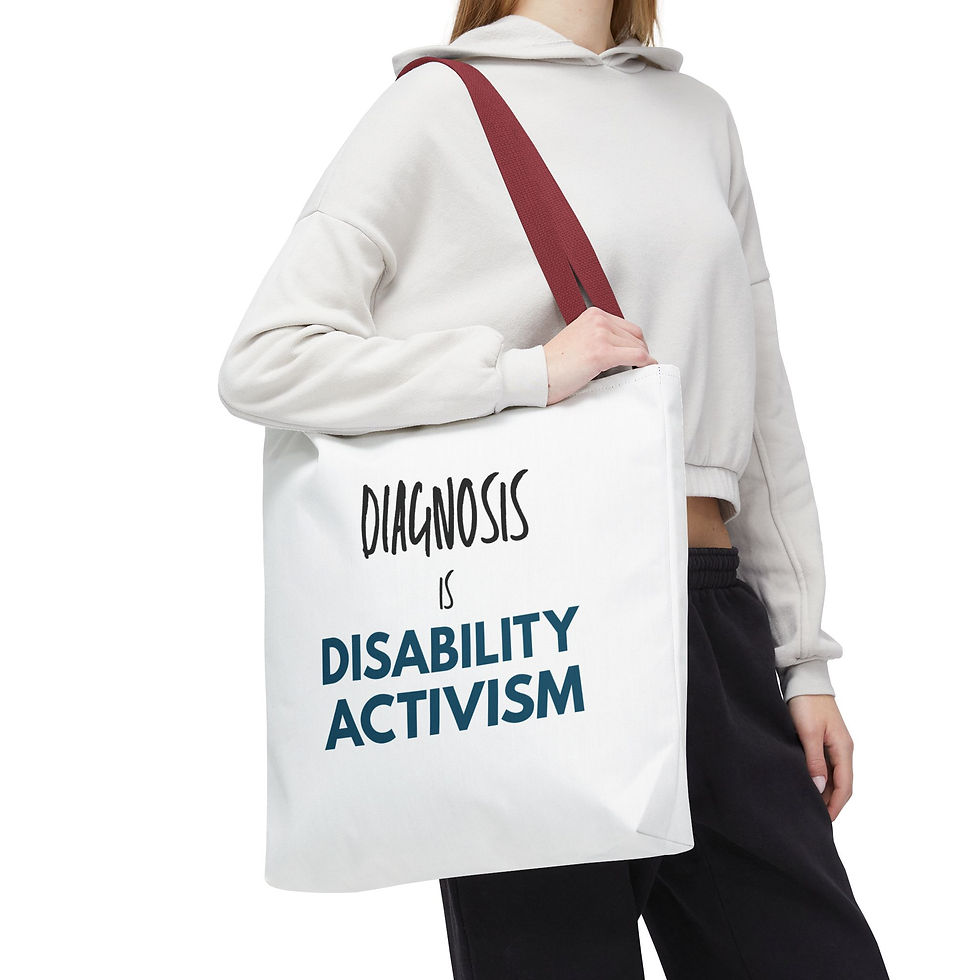 Thumbnail: "Diagnosis is Disability Activism" Tote Bag - 2 Sizes