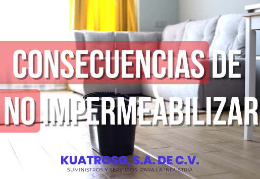 Consecuencias de no impermeabilizar