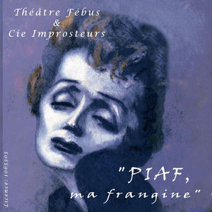 Piaf Ma Frangine
