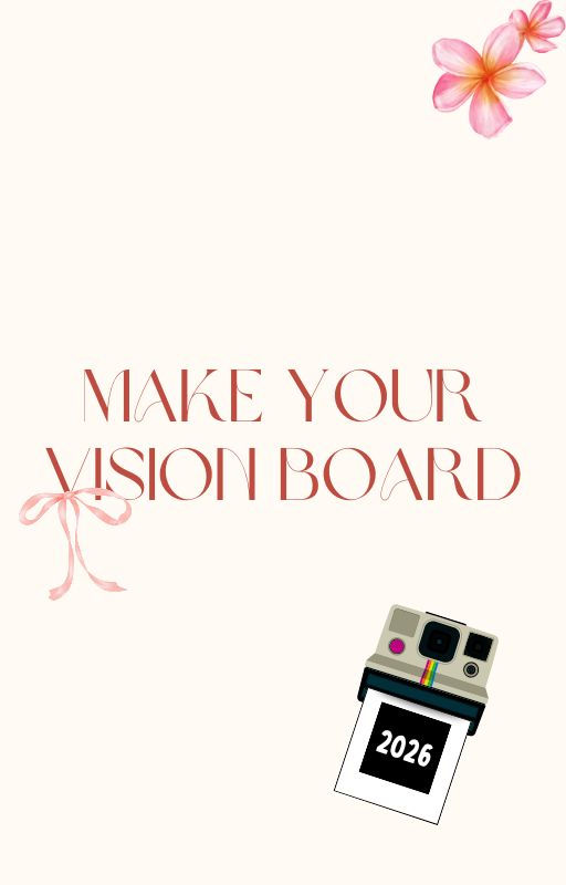 MAKE YOUR VISION BOARD